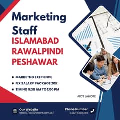 we are Hiring Male marketing Staff For ISB_RWP_PESHAWAR