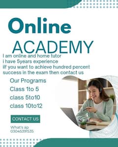 Am Online and Home tutor any interested student contact me