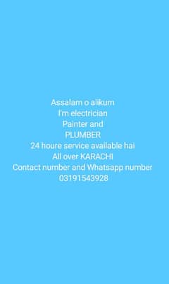 I'm electrician painter and plumber