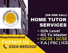 Home Tutor,Online Tutor,Home Tution,O/A level,Kg,Montess,IGCSE,English