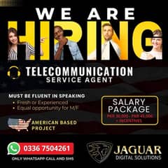 Hiring telecommunication service agent. MUST BE FLUENT IN ENGLISH