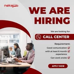 we are looking for Call center agent