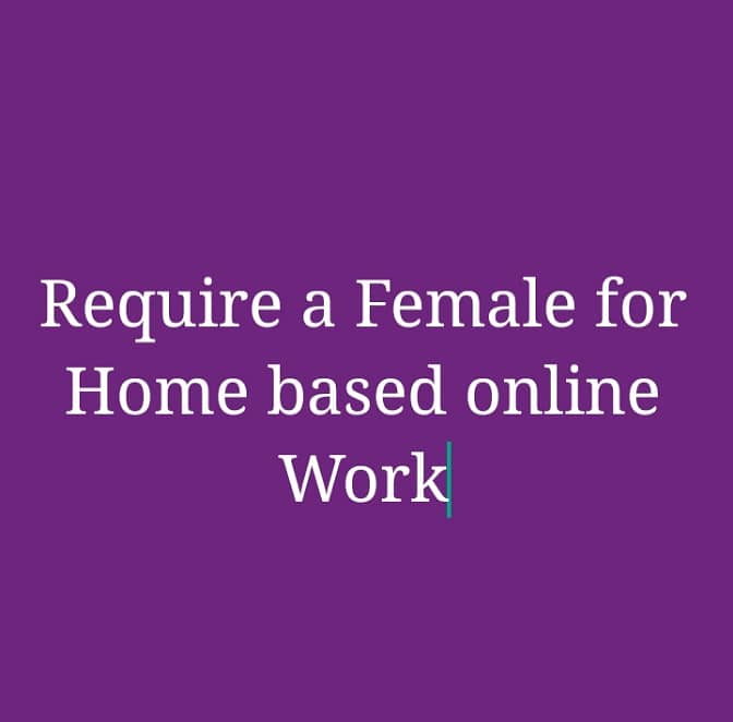 Need female for online job 0