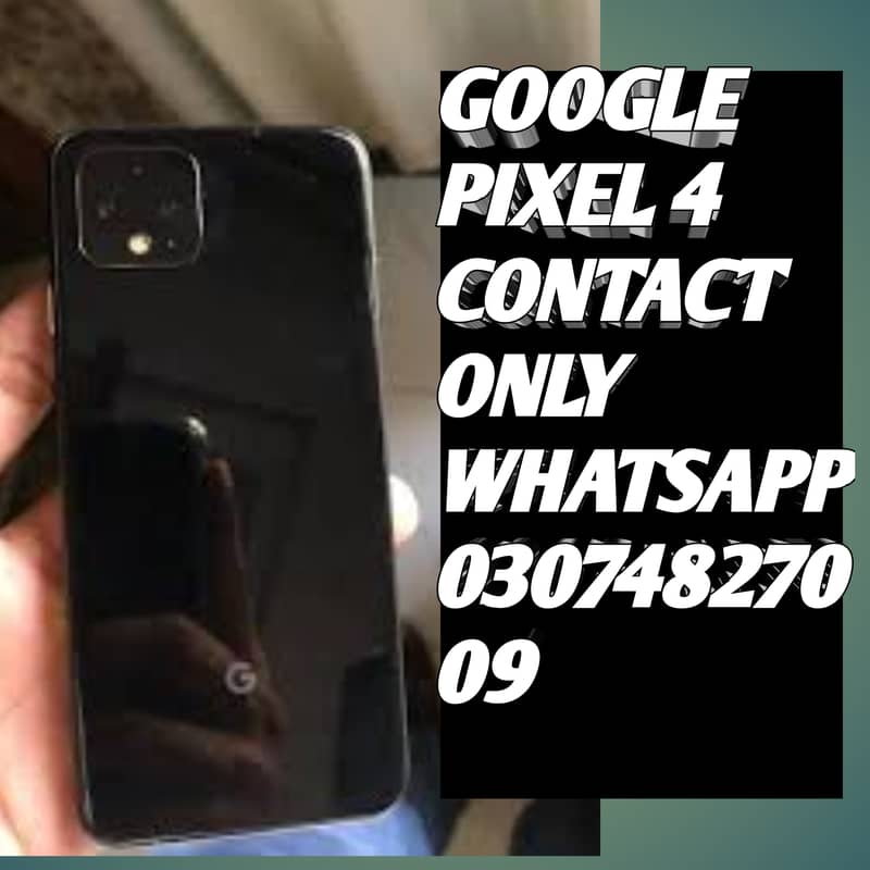 Google Pixel 4 Condition 10/9 CONTACT ONLY 7:30 PM  12:00pm Contact on 0