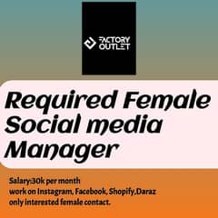 Female Social media Manager required