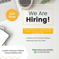 We Are Hiring! Graphic Designer and Video Editor in Peshawar