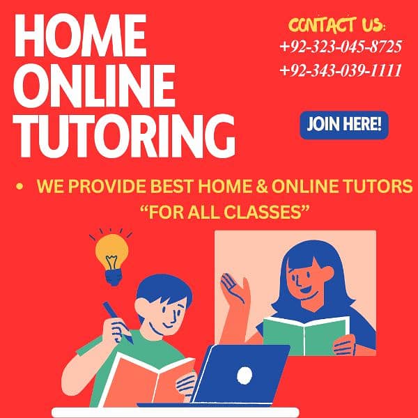 We Provide best Home & Online Tutors For all Classes 1