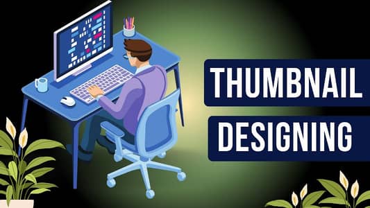 Thumbnail Designing