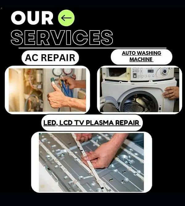 LED,LCD,PLAZMA, MICROWAVE, AUTOMATIC WASHING MACHINE,AC REPAIR 0