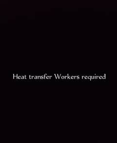 Heat Transfer workers and helpers