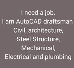 I need an AutoCAD draftsman job