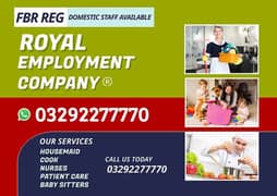 House maids , Maids , Baby Sitter , Chef , Cook , Patient Care ,Drive