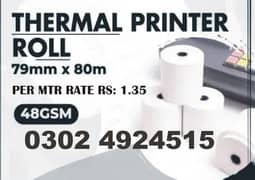 Thermal Printer paper Roll 48 gram 40MTR, 60MTR    RS: 3.35