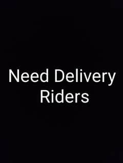 Need Delivery Rider For Raiwind