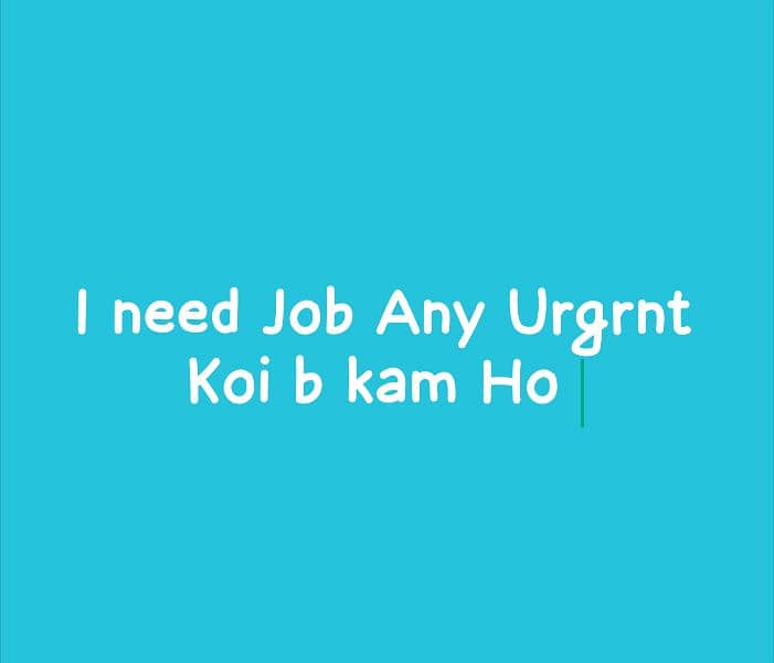 Need Job 0