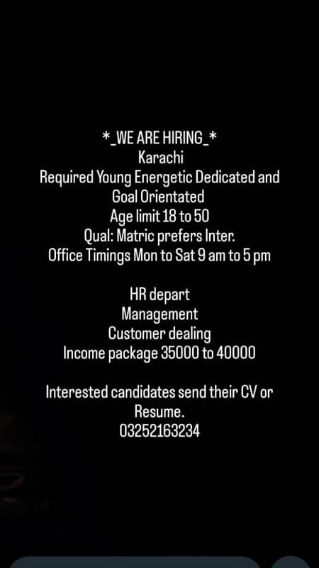 ONLY KARACHI  send your CV on WhatsApp 03252163234 0