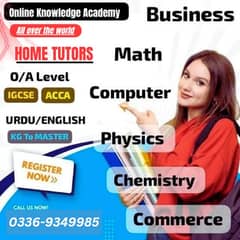 Home Tutor,Online Tutor,Home Tution,O/A level,Kg,Montess,IGCSE,English