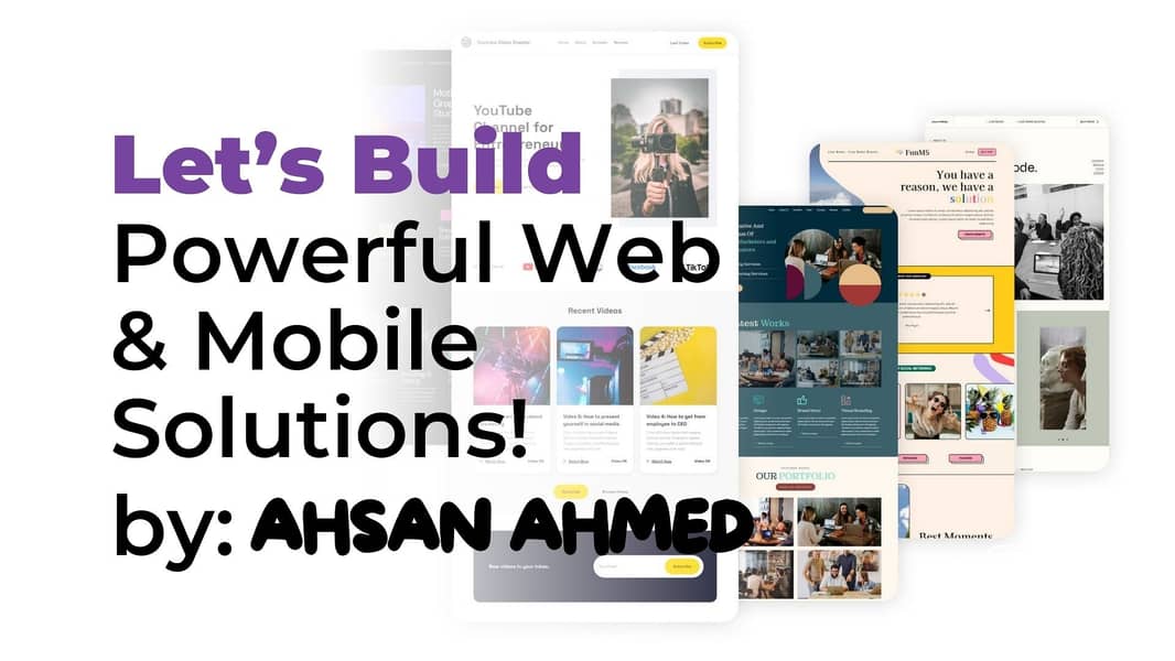 Let’s Build Powerful Web & Mobile Solutions! by: AHSAN A SULTAN 0