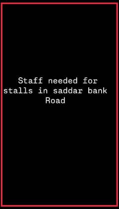 staff needed for stalls in sadar bank road