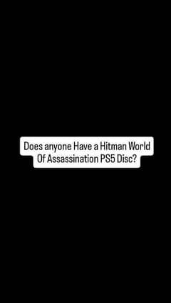 Does Anyone have a Hitman World of Assassination PS5 Disc?