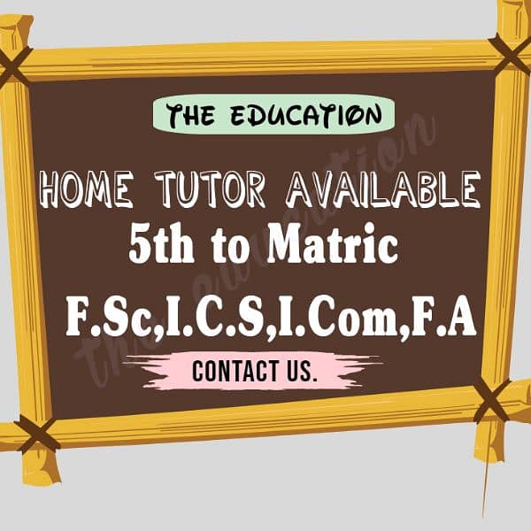 Home Tutor Available for home tuition 2