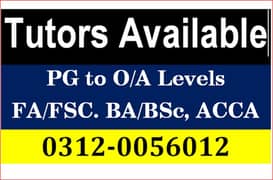 Tutors At Homes for All Grades( 1 to 9th/10th, O/A Level, IGCSE,IELTS)