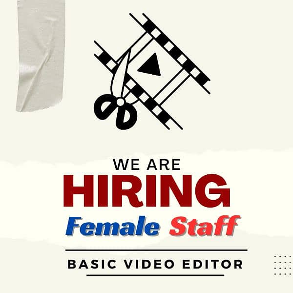 NEED FEMALE STAFF FOR BASIC VIDEO EDITING OFFICE BASED WORK 0