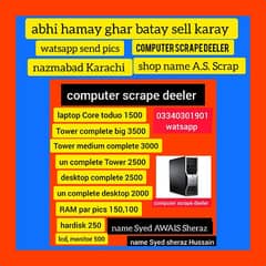 computer scrap deeler 03314686009 Whatsapp 0