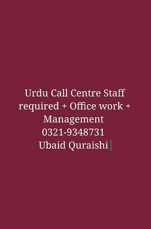 Urdu Call centre + Office work + Management staff Required 0