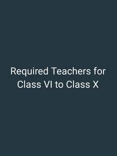 Required Teachers for Class VI to Class X