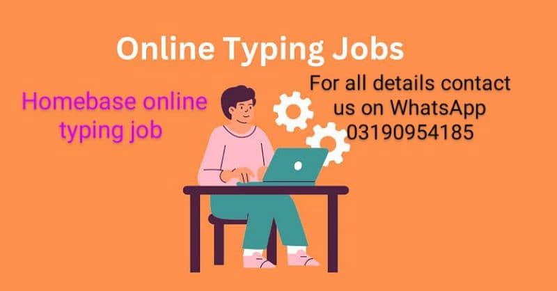 we need Lahore males females for online typing homebase job 0