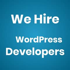 We Hire WordPress Developers.