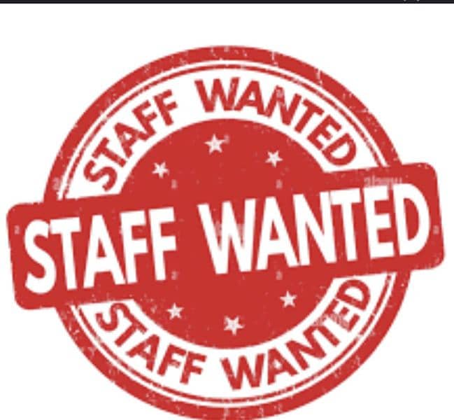 Need staff male and female 0