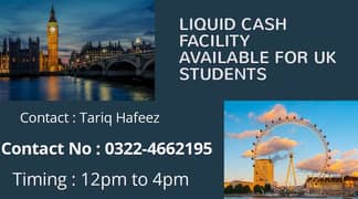 LIQUID CASH FACILITY FOR UK STUDENTS AVAILABLE