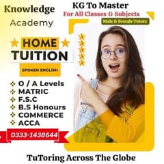 Home Tutor,Online Tutor,Home Tution,O/A level,Kg,Montess,IGCSE,English