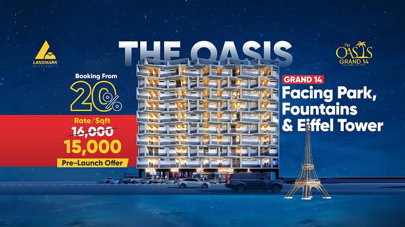 Book Now In 15lac One-Bedroom Luxury Apartment in The Oasis Grand 14| Facing Park,Fountain & Eiffel Tower Bahria Town Location with Luxury Amenities! Defence Raya 0