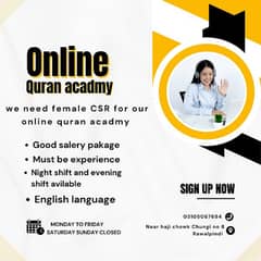 needed female CSR for online quran acadmy