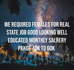 REAL STATE JOB FEMALES.