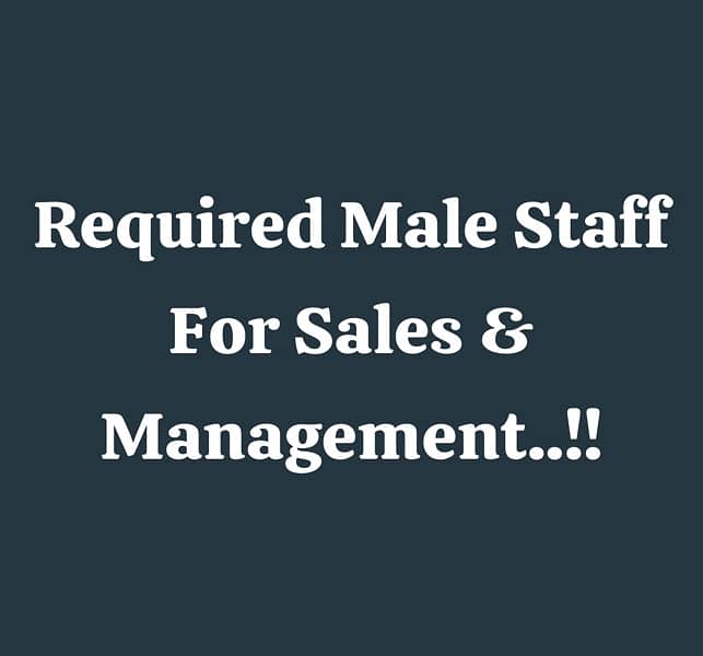 Required Male Staff For Online Sales & Store Management (Office Base) 0