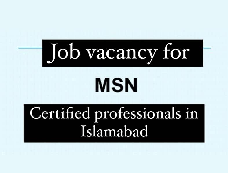 job for MSN (masters of science in nursing) certified professional 0