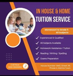 Tuition In house and Home service Available