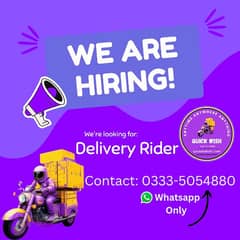 Delivery Rider Needed Urgent