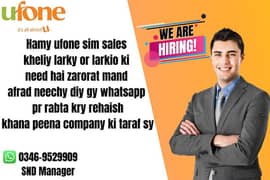 We need a Girls&Boys For Ufone sim selling/ With Handsome Salary