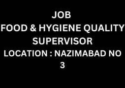 Food & Hygiene Quality Supervisor