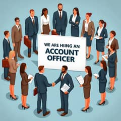 We are Hiring Account Officer