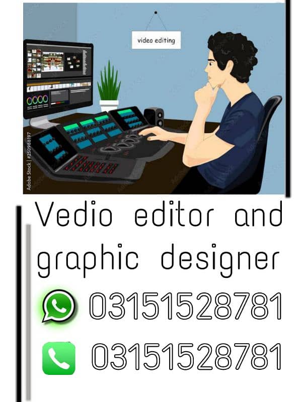 I am a graphic designer and vedio editor 0