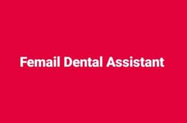 Femail Dental Assistant