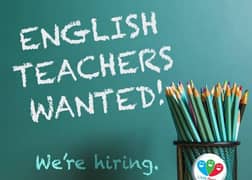 An English teacher is required for senior grades.