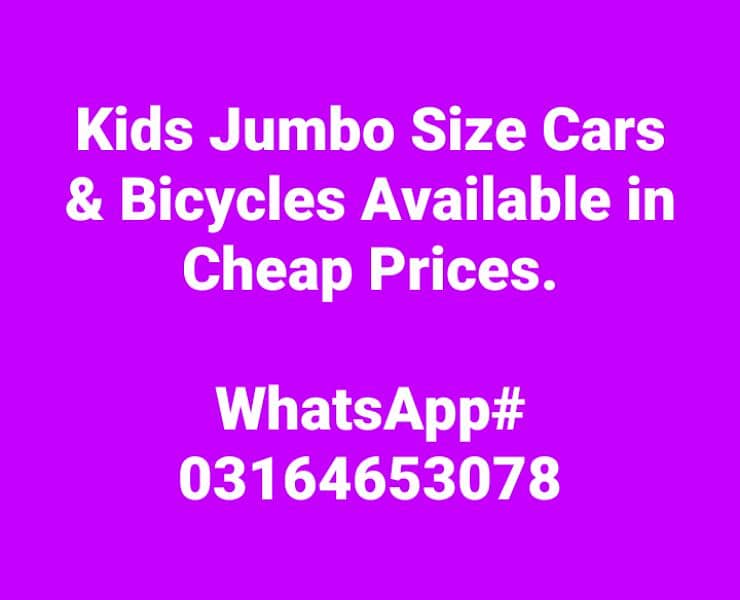 Kids Jumbo Size Cars and Bicycles Available in Cheap Price. 0