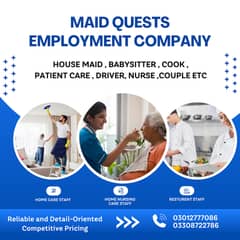 House maids , Helper , Baby Sitter, Chef, Cook , Patient Care , Driver